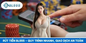 Rút Tiền BL555